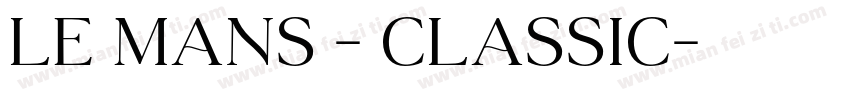 LE MANS - CLASSIC字体转换